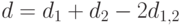 d=d_{1}+d_{2} -2d_{1,2}