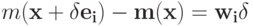 m(\bf{x} + \delta \bf{e}_i) - m(x) = w_i \delta