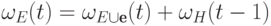 \omega_E(t) = \omega_{E\cup\textbf{e}}(t) + \omega_H(t-1)