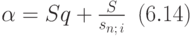 \alpha=Sq+{S\over s_{n;\,i}}\,\,\, (6.14)