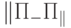 \|\Pi_\calL-\Pi_\calM\|