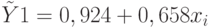 \tilde{Y} 1 = 0,924 + 0,658x_{i}