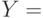 Y =