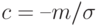 c=–m/\sigma