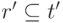 r^\prime\subseteq t^\prime