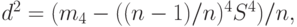 d^2 = (m_4  - ((n - 1) /n )^4  S^4 ) / n,