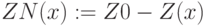 ZN(x):=Z0-Z(x)