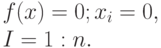 f(x)=0; x_i=0,\\ I=1:n.