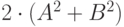 2\cdot (A^{2}+B^{2})