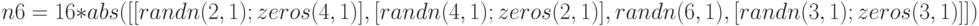 n6=16*abs([[randn(2,1);zeros(4,1)],[randn(4,1);zeros(2,1)],randn(6,1),[randn(3,1);zeros(3,1)]])