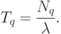 T_{q}=\frac{N_{q}}{\lambda}.