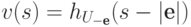 v(s) = h_{U_{-\textbf{e}}}(s-|\textbf{e}|)