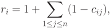 r_i=1+\sum_{1\le j\le n}(1-c_{ij}),