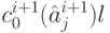 c_0^{i+1}(\hat a_j^{i+1})l