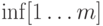 {\rm inf} [1 \ldots m]