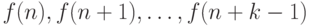 f(n),f(n +
1),\ldots,f(n + k - 1)