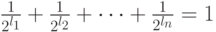 \frac{1}{2^{l_1}}+\frac{1}{2^{l_2}}+\dots+\frac{1}{2^{l_n}}=1