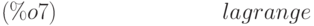 lagrange\leqno{(\%o7) }