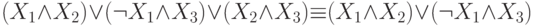 (X_1 \wedge  X_2) \vee (\neg X_1 \wedge X_3) \vee ( X_2
        \wedge  X_3) {\equiv} (X_1 \wedge X_2) \vee (\neg X_1 \wedge X_3)