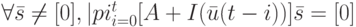 \forall \bar s \ne [0], |pi_{i=0}^t[A+I(\bar u(t-i))]\bar s=[0]