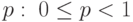p:\;0\leq p<1