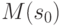 M(s_0)