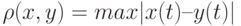 \rho (x,y)=max|x(t)–y(t)|