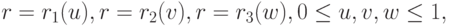 r = r_1(u), r = r_2(v), r = r_3(w ), 0 \le u,v,w \le 1,