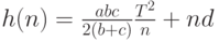 h(n)=\frac{abc}{2(b+c)} \frac{T^2}{n}+nd