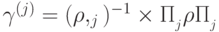 \gamma^{(j)}=\PP(\rho,\calL_j)^{-1}\times\Pi_{\calL_j} \rho\Pi_{\calL_j}