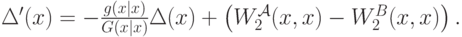 \Delta^\prime(x) = - \frac{g(x|x)}{G(x|x)}\Delta(x) + \left(W^{\mathcal A}_2(x,x)-W^B_2(x,x)\right).