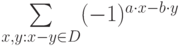 \sum\limits_{x,y:x-y\in D}(-1)^{a\cdot x-b\cdot y}