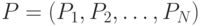 P=(P_1,P_2,\dots ,P_N)