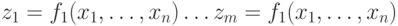 z_1=f_1(x_1,…,x_n) \\…\\ z_m=f_1(x_1,…,x_n)