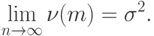 \lim_{n\rightarrow\infty}\nu(m)=\sigma^2.