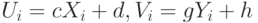U_i = cX_i + d, V_i = gY_i + h
