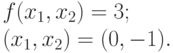 f(x_1,x_2)=3;\\(x_1,x_2)=(0,-1).
