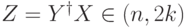 Z= Y^\dagger X\in\calE(n,2k)