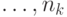 \dots , n_k