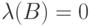 \lambda(B)=0