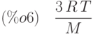 (\%o6)\quad \frac{3\,R\,T}{M}