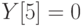 Y[5]=0