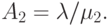 A_2 = \lambda / \mu_2.