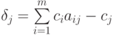 \delta_j=\sum\limits_{i=1}^{m}c_ia_{ij}-c_j