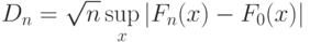 D_n=\sqrt{n}\sup_x|F_n(x)-F_0(x)|