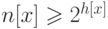 n[x] \ge 2^{h[x]}