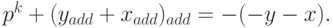 p^k + (y_{add} + x_{add})_{add} = - (- y - x).