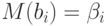 M(b_{i}) = \beta _{i}