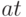 at