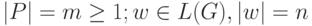 |P| = m \ge  1; w \in  L(G), |w| = n